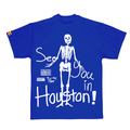 SEE YOU IN HOUSTON TEE (BLUE)