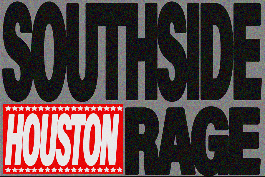 SOUTHSIDE RAGE HOUSTON, TEXAS